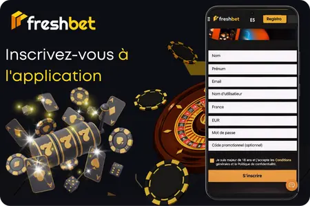 Processus d'inscription dans l'app Freshbet