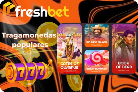 Tragamonedas más jugadas de Freshbet Casino